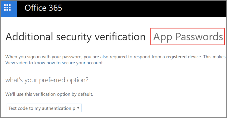 How To Create App Passwords For Office 365 Heliocentrix